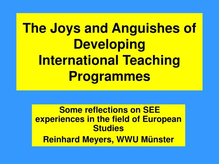 the joys and anguishes of developing international teaching programmes
