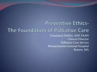 Preventive Ethics- The Foundation of Palliative Care