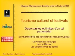 Tourisme culturel et festivals