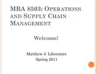 MBA 8503: Operations and Supply Chain Management