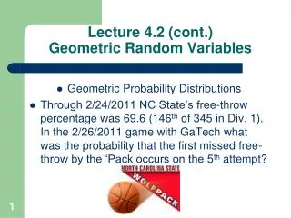 Lecture 4.2 (cont.) Geometric Random Variables