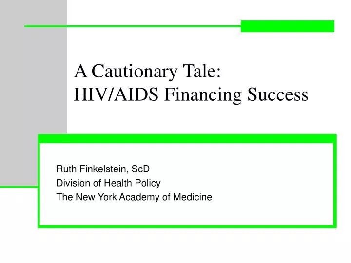 a cautionary tale hiv aids financing success