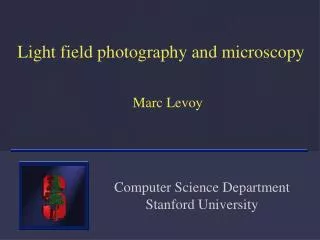 Light field photography and microscopy