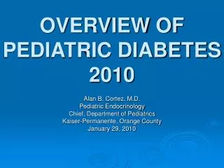 OVERVIEW OF PEDIATRIC DIABETES 2010