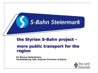 the Styrian S-Bahn project - more public transport for the region