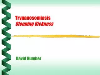 Trypanosomiasis Sleeping Sickness