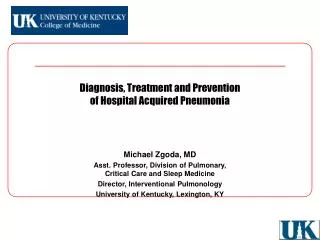 Diagnosis, Treatment and Prevention of Hospital Acquired Pneumonia