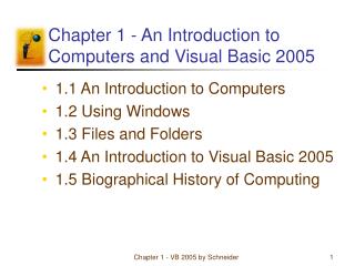 Chapter 1 - An Introduction to Computers and Visual Basic 2005