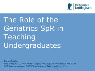 The Role of the Geriatrics SpR in Teaching Undergraduates