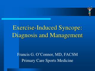Exercise-Induced Syncope: Diagnosis and Management