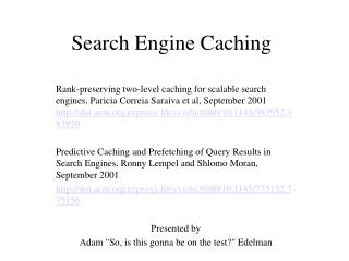 Search Engine Caching