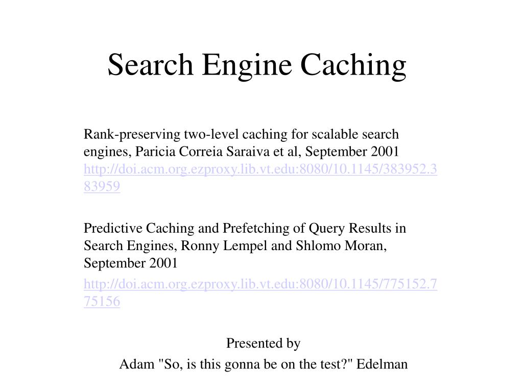 PPT - Search Engine Caching PowerPoint Presentation, free download - ID ...