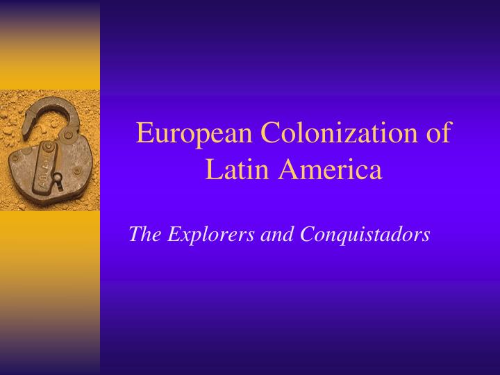 european colonization of latin america