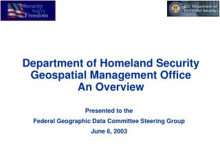 Department of Homeland Security Geospatial Management Office An Overview