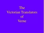 The Victorian Translators of Verne - slide 1