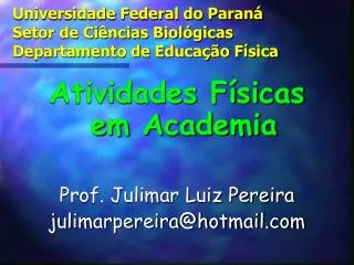 Universidade Federal do Paraná Setor de Ciências Biológicas Departamento de Educação Física