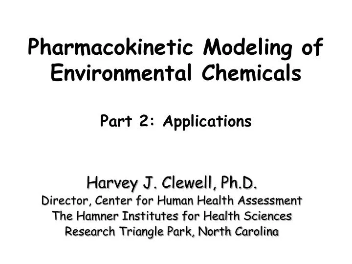 pharmacokinetic modeling of environmental chemicals part 2 applications