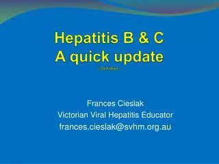 Hepatitis B &amp; C A quick update (October)