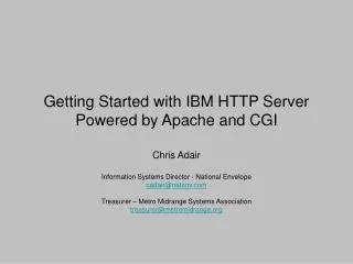 Getting Started with IBM HTTP Server Powered by Apache and CGI