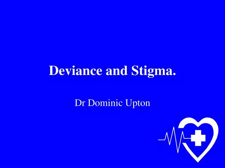 deviance and stigma
