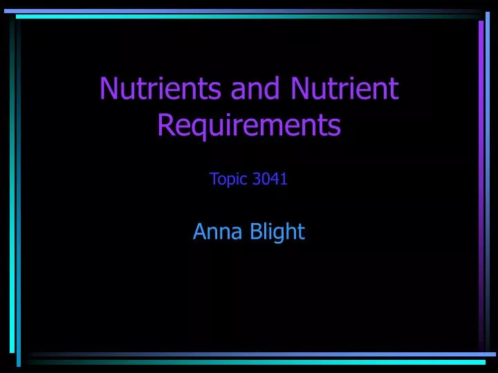 nutrients and nutrient requirements