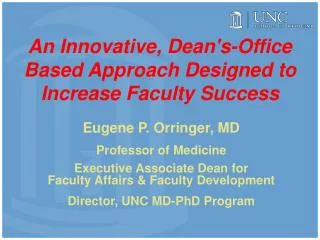 An Innovative, Dean's-Office Based Approach Designed to Increase Faculty Success