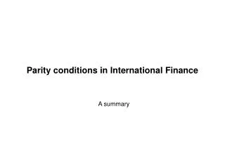 Parity conditions in International Finance