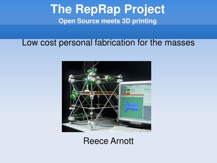 low cost personal fabrication for the masses reece arnott