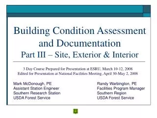 Building Condition Assessment and Documentation Part III – Site, Exterior &amp; Interior