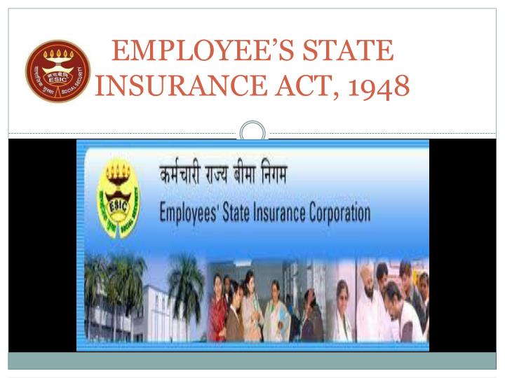 employee s state insurance act 1948