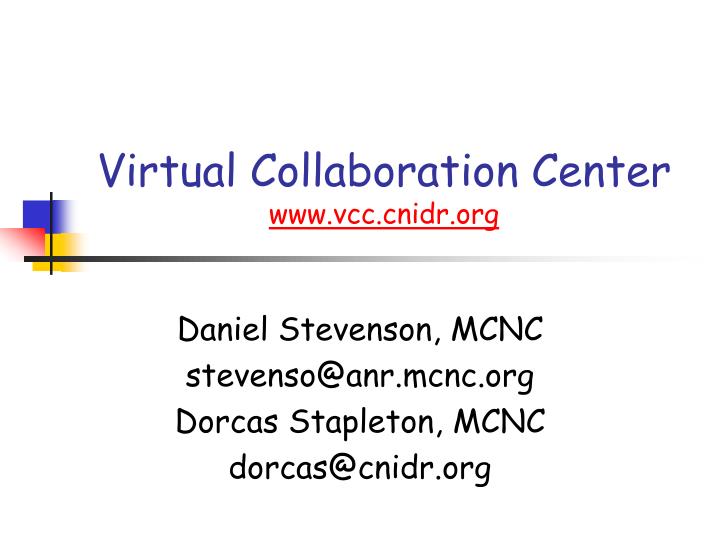virtual collaboration center www vcc cnidr org