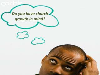 Should church growth be a legitimate concern for leaders?