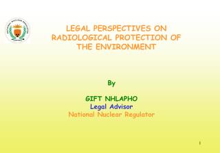 By GIFT NHLAPHO Legal Advisor National Nuclear Regulator