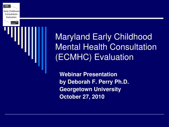 maryland early childhood mental health consultation ecmhc evaluation