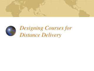 Designing Courses for Distance Delivery