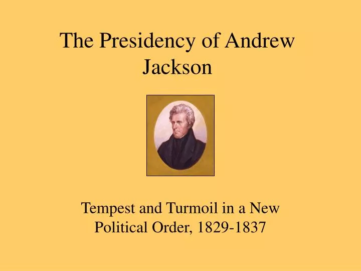 the presidency of andrew jackson