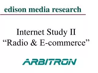 Internet Study II “Radio &amp; E-commerce”