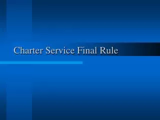 Charter Service Final Rule