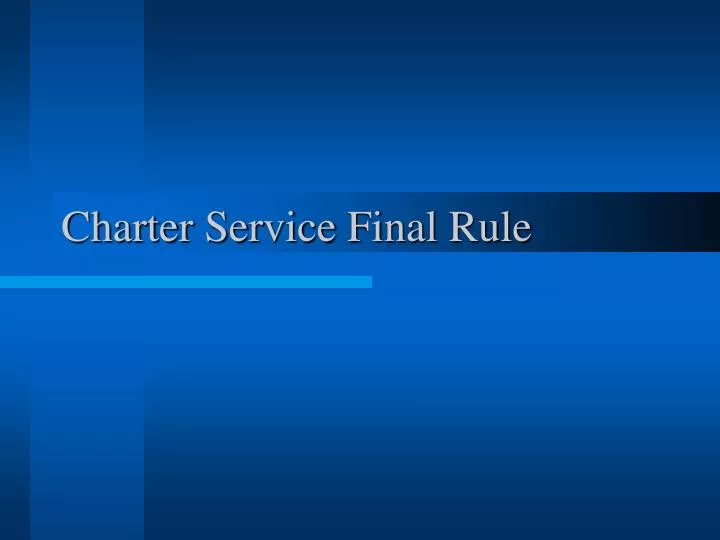 charter service final rule