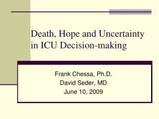 Death, Hope and Uncertainty in ICU Decision-making