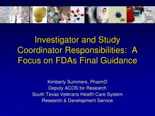 Investigator and Study Coordinator Responsibilities: A Focus on FDAs Final Guidance