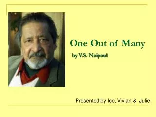 One Out of Many by V.S. Naipaul