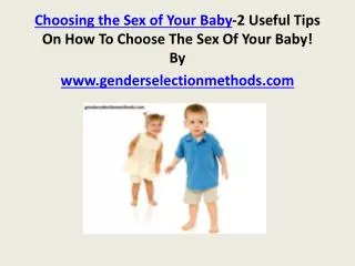 Choosing the Sex of Your Baby-2 Useful Tips