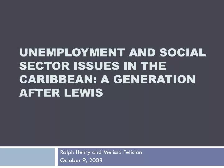 unemployment and social sector issues in the caribbean a generation after lewis