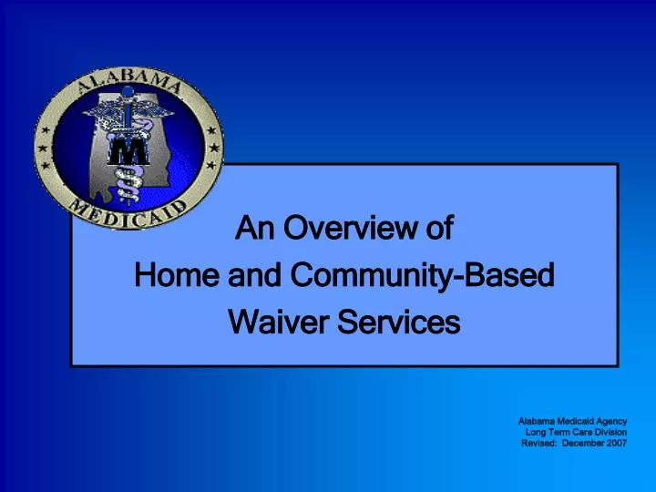 an overview of home and community based waiver services
