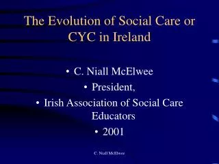 The Evolution of Social Care or CYC in Ireland