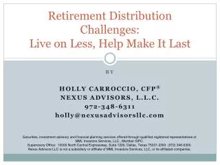 Retirement Distribution Challenges: Live on Less, Help Make It Last