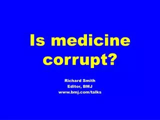 Is medicine corrupt?