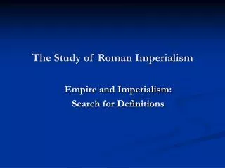 The Study of Roman Imperialism