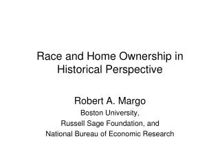 Race and Home Ownership in Historical Perspective